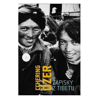 Zápisky z Tibetu - Cchering Özer