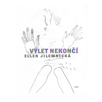 Výlet nekončí - Ellen Jilemnická