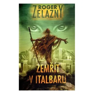 Zemřít v Italbaru - Roger Zelazny