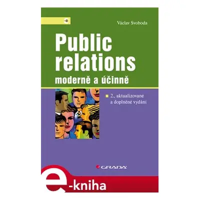 Public relations - moderně a účinně - Václav Svoboda