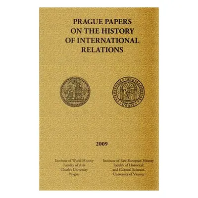 Prague papers on history of international relations 2009 - kolektiv