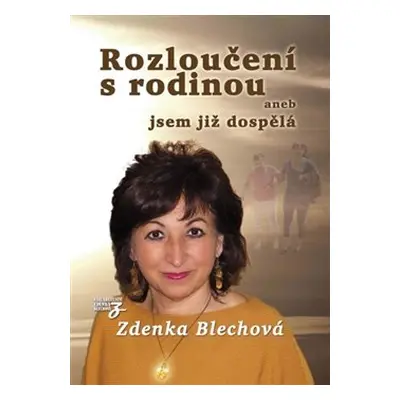 Rozloučení s rodinou - Zdenka Blechová