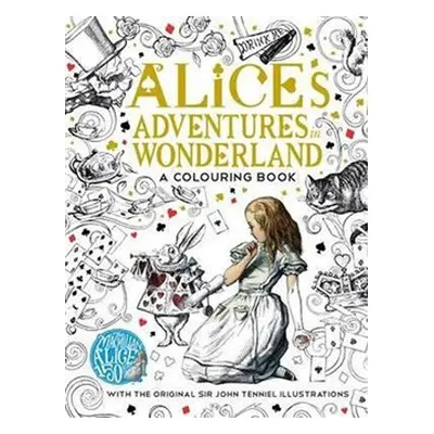 Alice´s Adventures in Wonderland a colouring book - Caroll Lewis