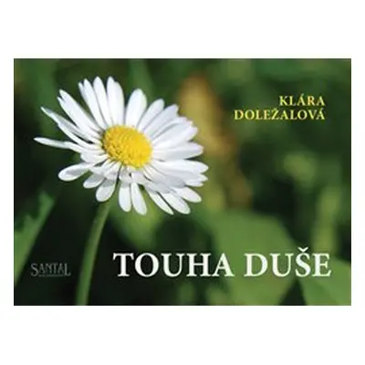 Touha duše - Klára Doležalová