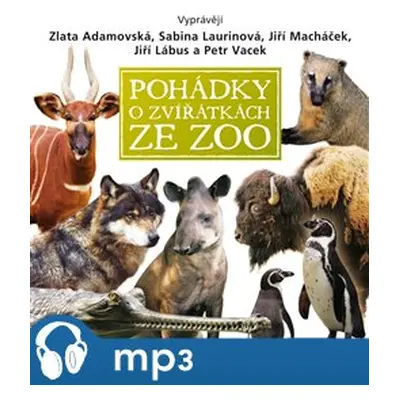 Pohádky o zvířátkách ze zoo, mp3 - Eva Košlerová