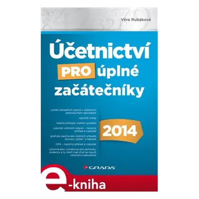 Účetnictví pro úplné začátečníky 2014 - Věra Rubáková