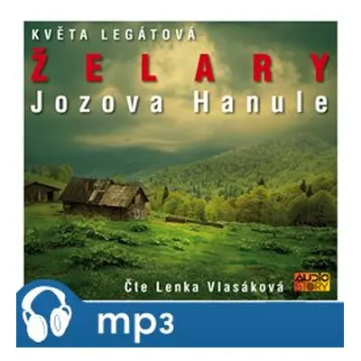 Želary / Jozova Hanule, mp3 - Květa Legátová