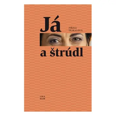 Já a štrůdl - Jiřina Tejkalová