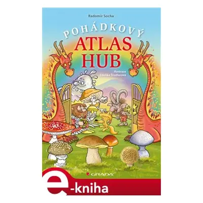 Pohádkový atlas hub - Radomír Socha