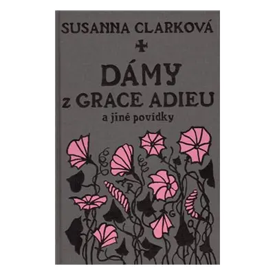 Dámy z Grace Adieu - Susanna Clarková