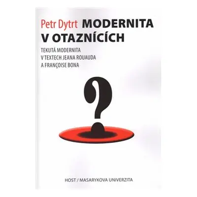 Modernita v otaznících - Petr Dytrt