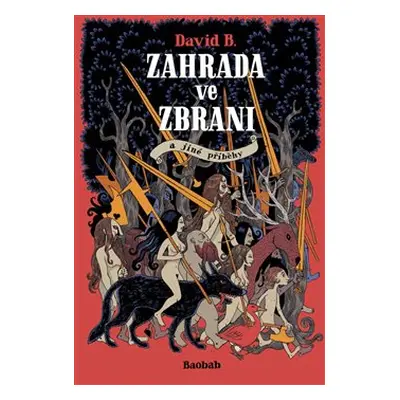 Zahrada ve zbrani - David B.