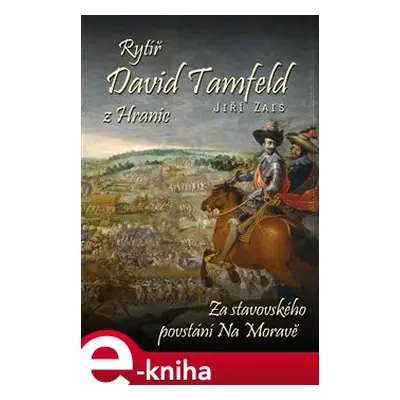 Rytíř David Tamfeld z Hranic - Jiří Zais