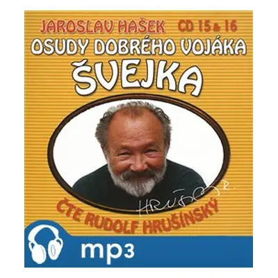 Osudy dobrého vojáka Švejka 15 & 16, mp3 - Jaroslav Hašek