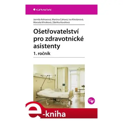 Ošetřovatelství pro zdravotnické asistenty - 1. ročník