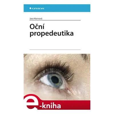 Oční propedeutika - Jana Hornová