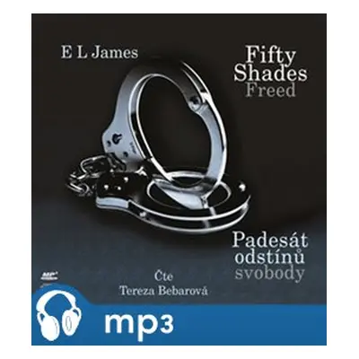 Fifty Shades Freed: Padesát odstínů svobody, mp3 - E. L. James