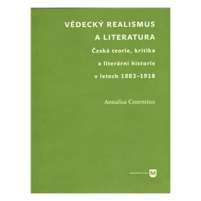 Vědecký realismus a literatura - Annalisa Cosentino