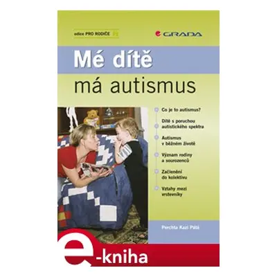 Mé dítě má autismus - Kazi Perchta Pátá