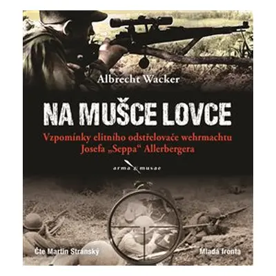 Na mušce lovce - Albrecht Wacker