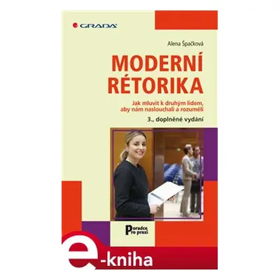 Moderní rétorika - Alena Špačková