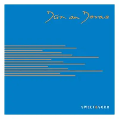 Dún an Doras - Sweet & Sour CD