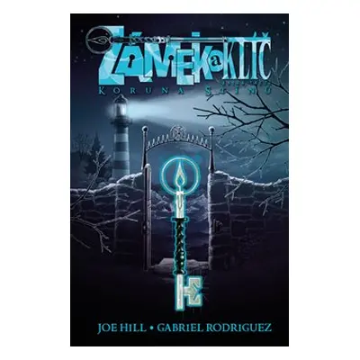 Zámek a klíč 3: Koruna stínů - Joe Hill, Gabriel Rodriguez