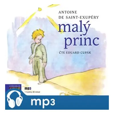 Malý princ, mp3 - Antoine de Saint-Exupéry