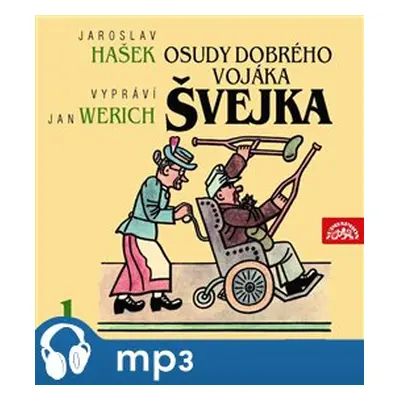 Osudy dobrého vojáka Švejka I., mp3 - Jaroslav Hašek