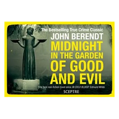 Midnight in the Garden of Good and Evil - John Berendt