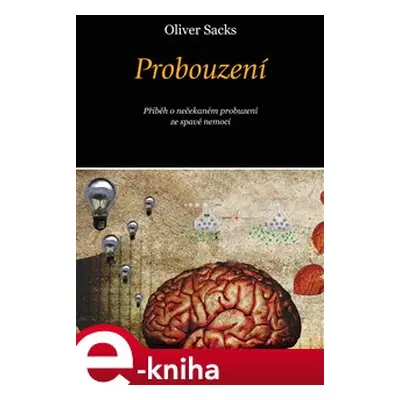 Probouzení - Oliver Sacks