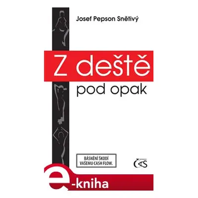 Z deště pod opak - Josef "Pepson" Snětivý