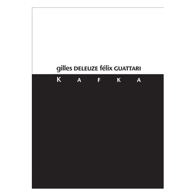 Kafka - Gilles Deleuze, Félix Guattari