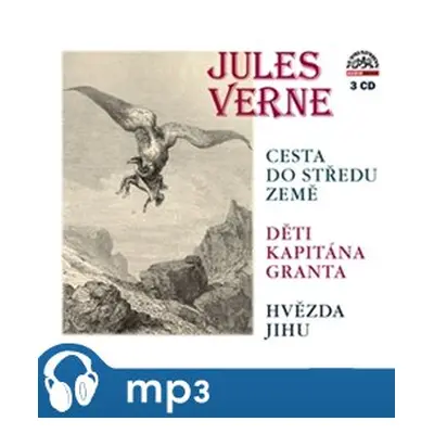 Cesta do středu země. Děti kapitána Granta. Hvězdy Jihu, mp3 - Jules Verne