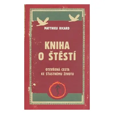 Kniha o štěstí - Ricard Matthieu