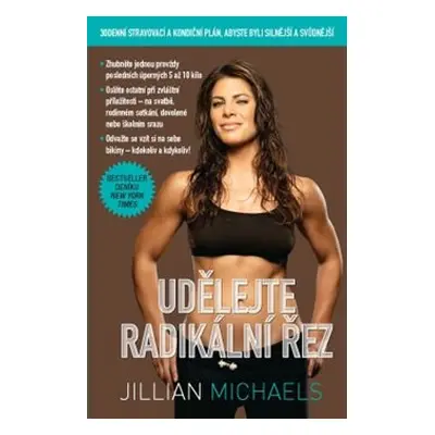 Udělejte radikální řez - Jillian Michaels