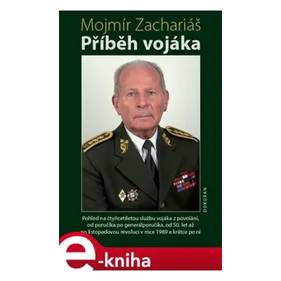 Příběh vojáka - Mojmír Zachariáš