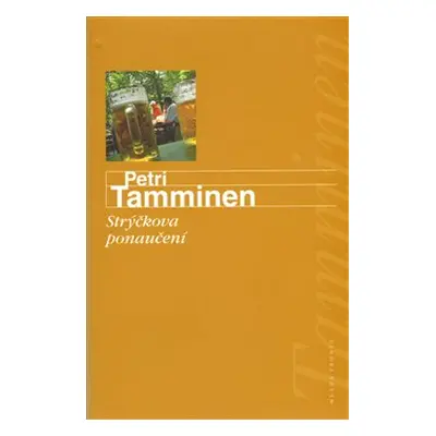 Strýčkova ponaučení - Petri Tamminen