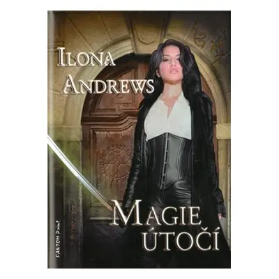 Magie útočí - Ilona Andrews