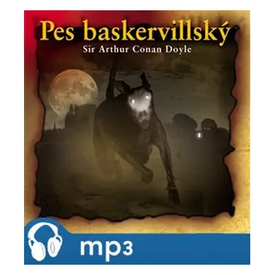 Pes baskervillský, mp3 - Arthur Conan Doyle