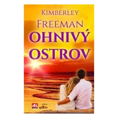 Ohnivý ostrov - Kimberley Freeman