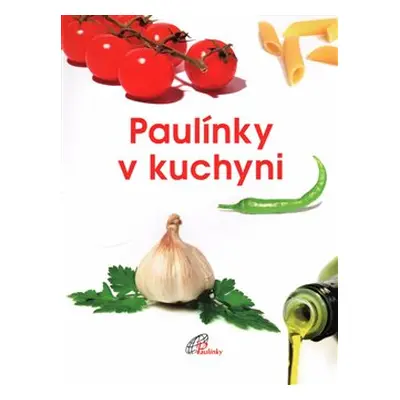 Paulínky v kuchyni - kol.