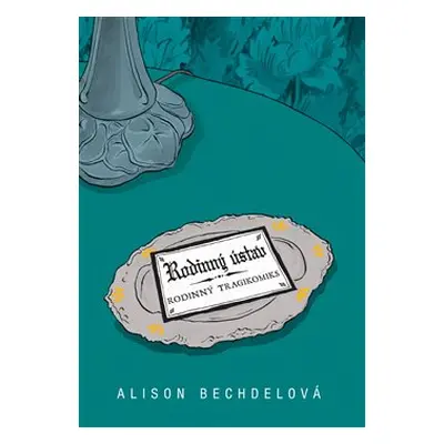 Rodinný ústav - Alison Bechdelová