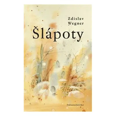 Šlápoty - Zdislav Wegner