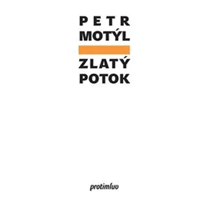 Zlatý potok - Petr Motýl