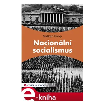 Nacionální socialismus - Volker Koop