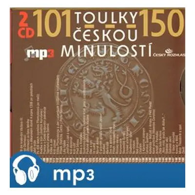 Toulky českou minulostí 101-150, mp3 - Josef Veselý