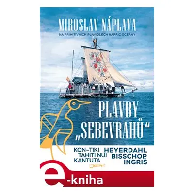 Plavby „sebevrahů“ - Miroslav Náplava