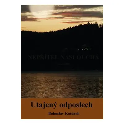 Utajený odposlech - Bohuslav Kočárek