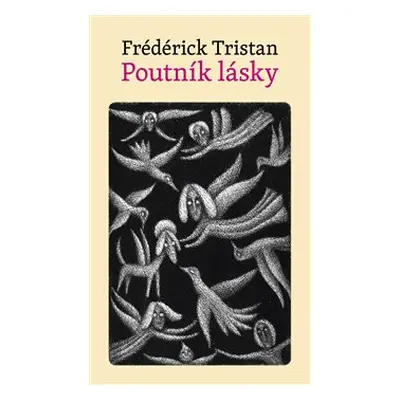 Poutník lásky - Frédérick Tristan